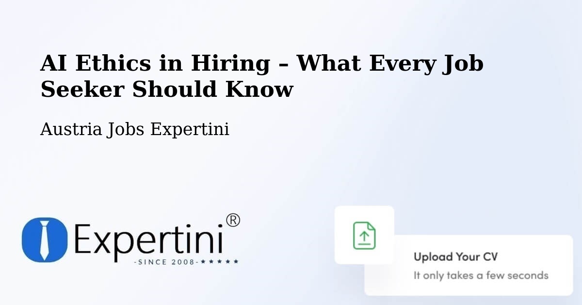 AI Ethics in Recruitment & Hiring – Pinggau - Pinggau, Austria Jobs Expertini