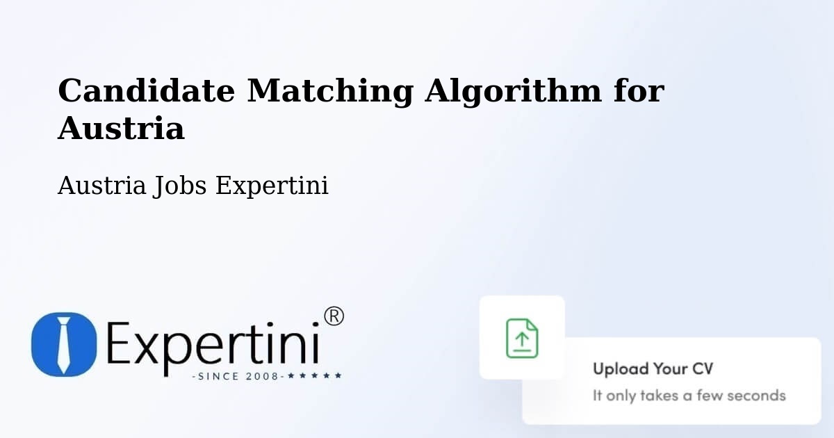 Candidate Matching Algorithm Overview – Pinggau - Austria Jobs Expertini