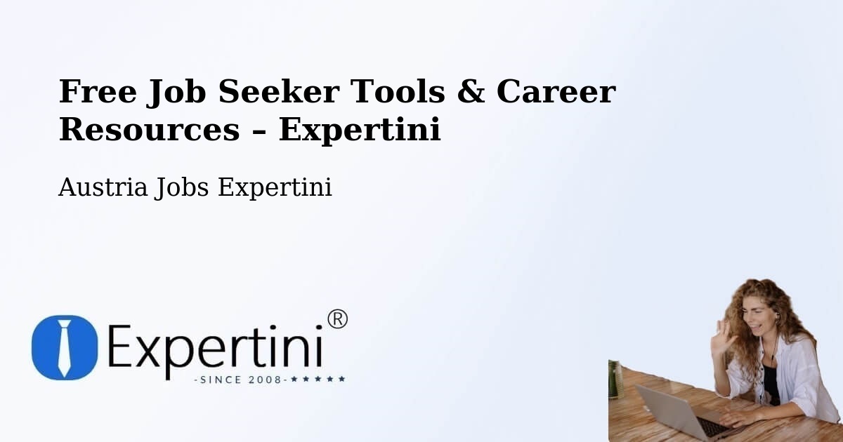 Free Job Seeker Tools & Career Resources – Pinggau - Pinggau, Austria Jobs Expertini