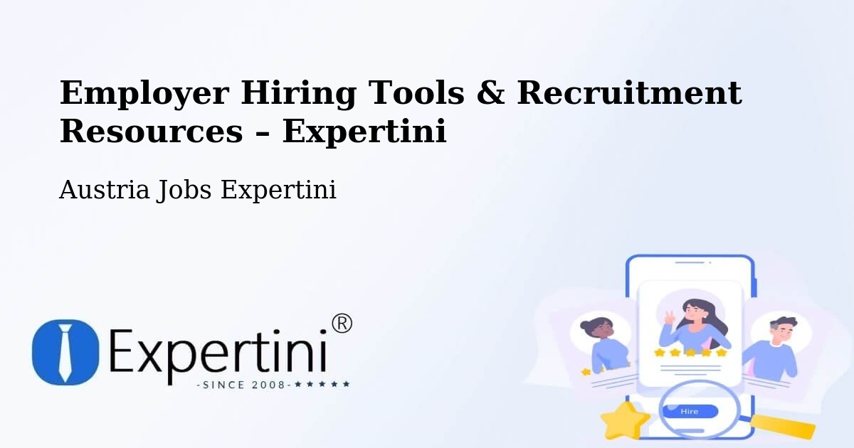 Employer Hiring Tools & Recruitment Resources – Pinggau - Pinggau, Austria Jobs Expertini