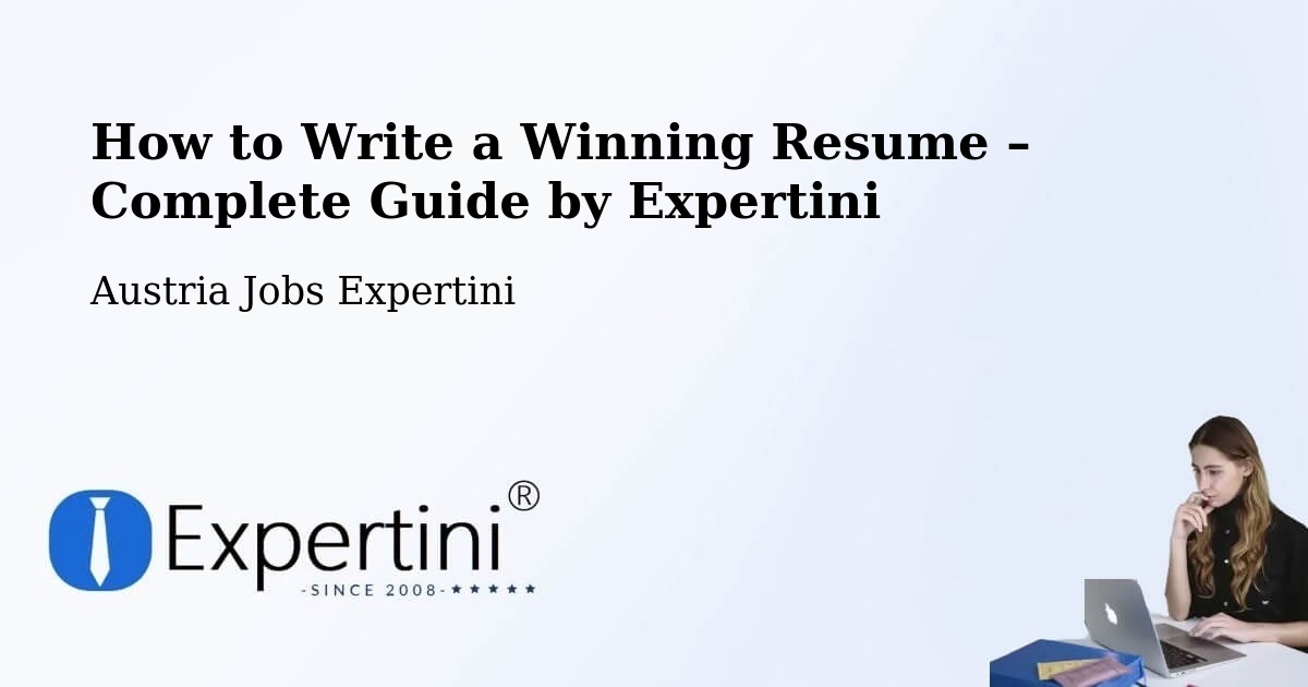 Resume Writing Guide for Job Seekers – Pinggau - Pinggau, Austria Jobs Expertini